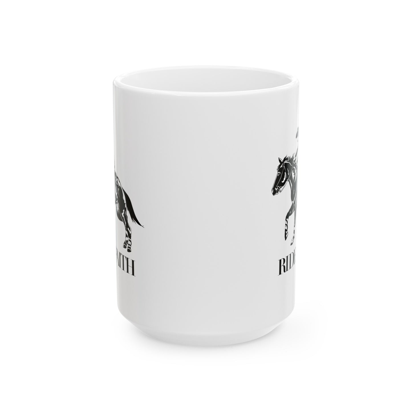 Ride on Faith Ceramic Mug