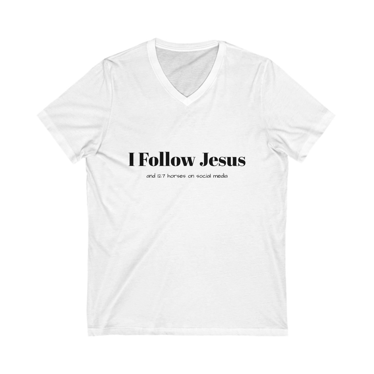 I Follow Jesus Short Sleeve V-Neck Tee