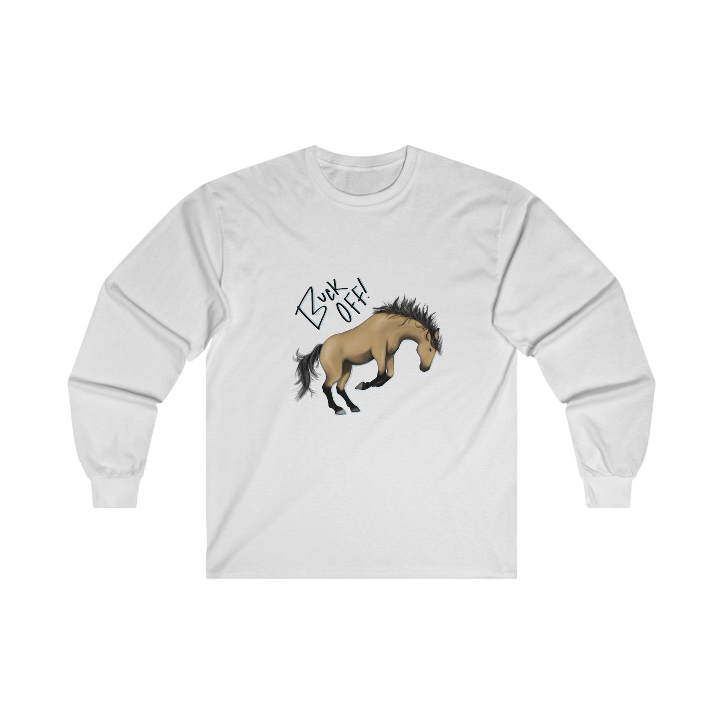 Buck Off Unisex Long Sleeve Tee