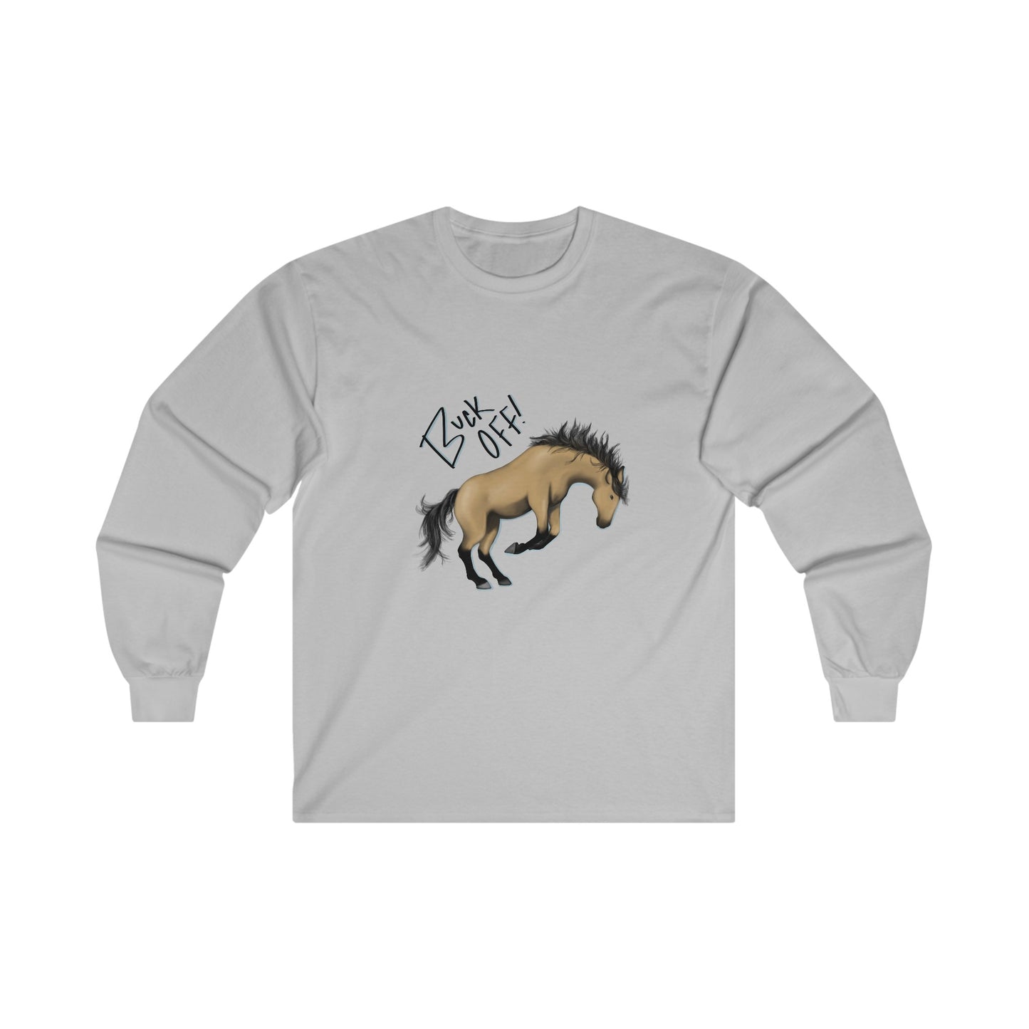 Buck Off Unisex Long Sleeve Tee