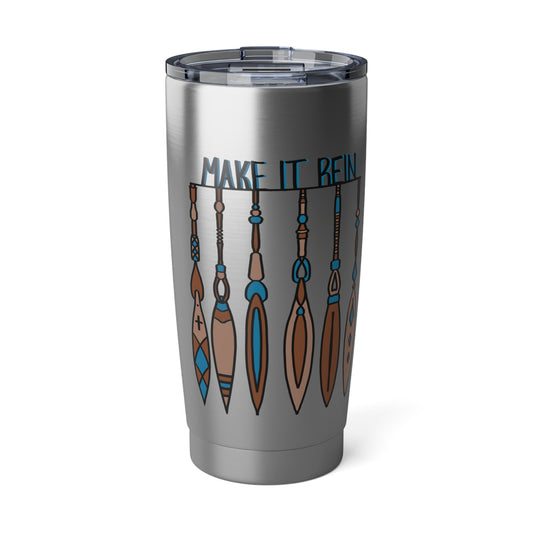 Make It Rein Tumbler