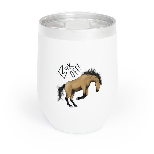 Buck Off Chill Wine Tumbler