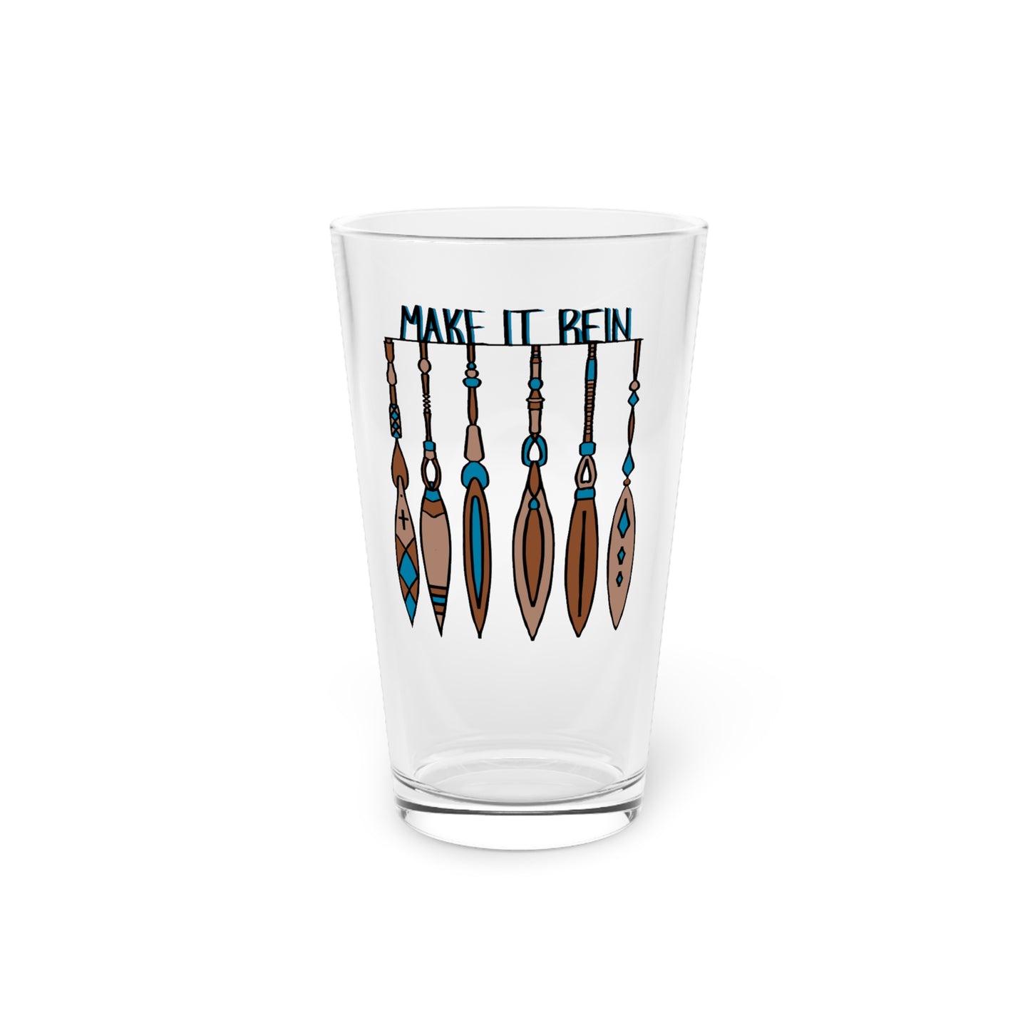 Make It Rein Pint Glass