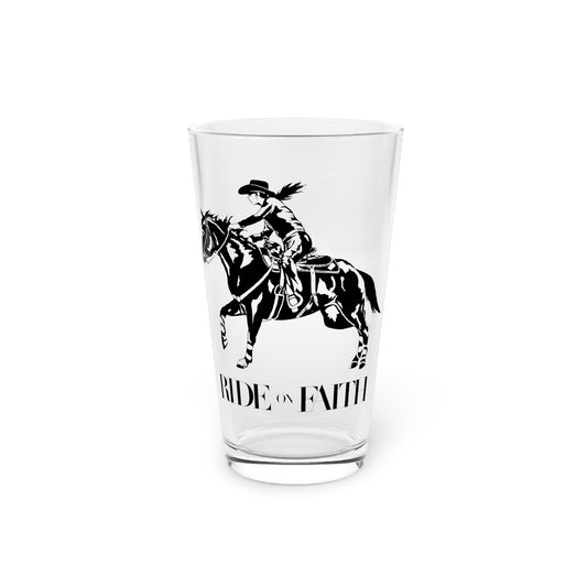 Ride on Faith Pint Glass