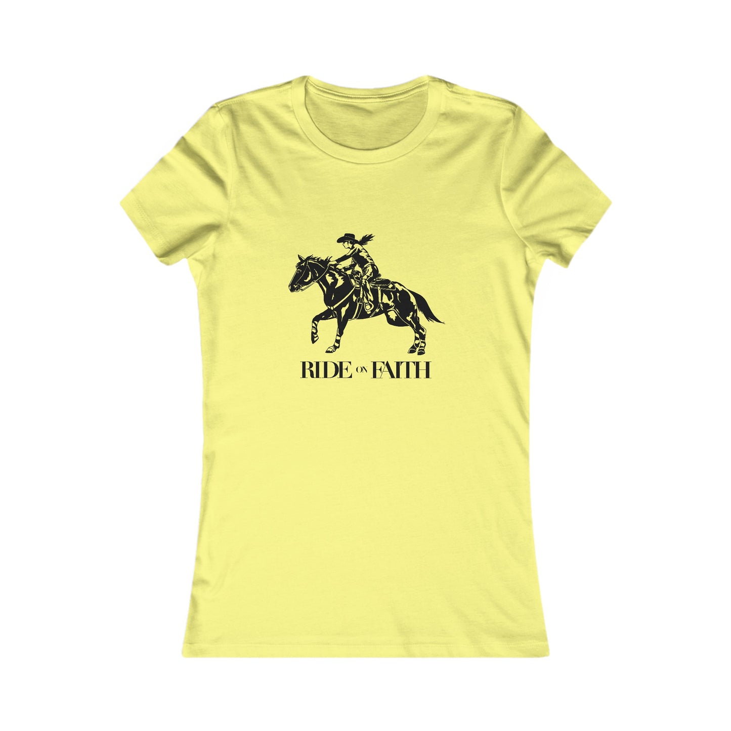 Ride on Faith Women's Favorite Tee