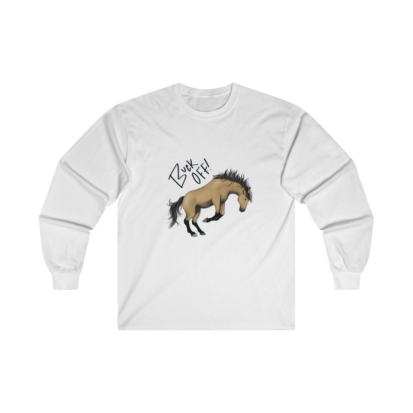 Buck Off Unisex Long Sleeve Tee