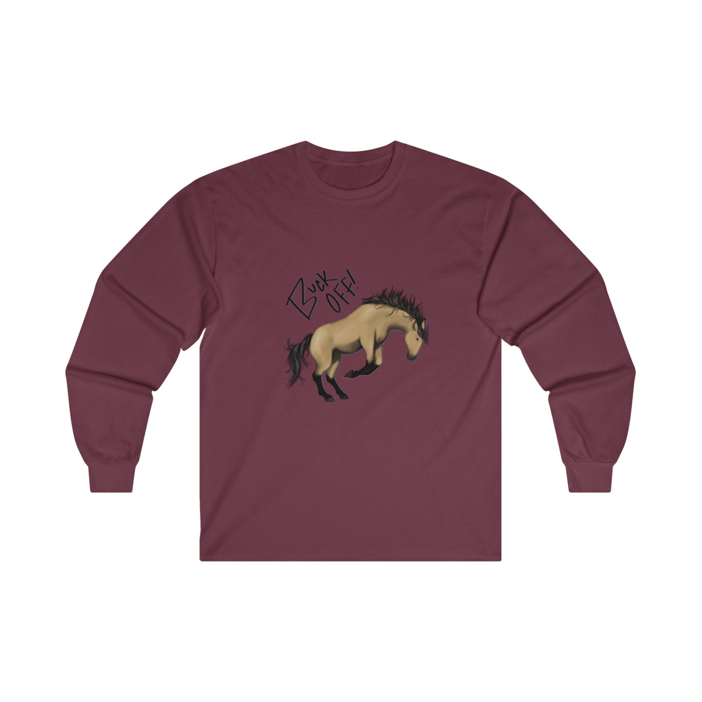 Buck Off Unisex Long Sleeve Tee